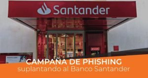 Estafas por phishing suplantando al Banco Santander