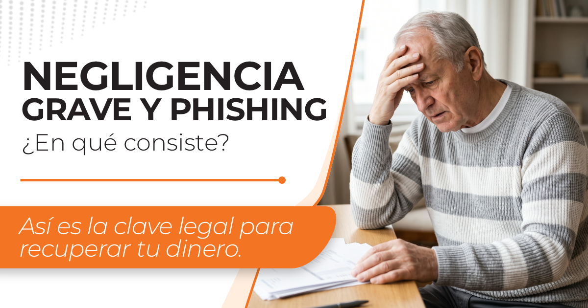 Negligencia grave en casos de phishing bancario