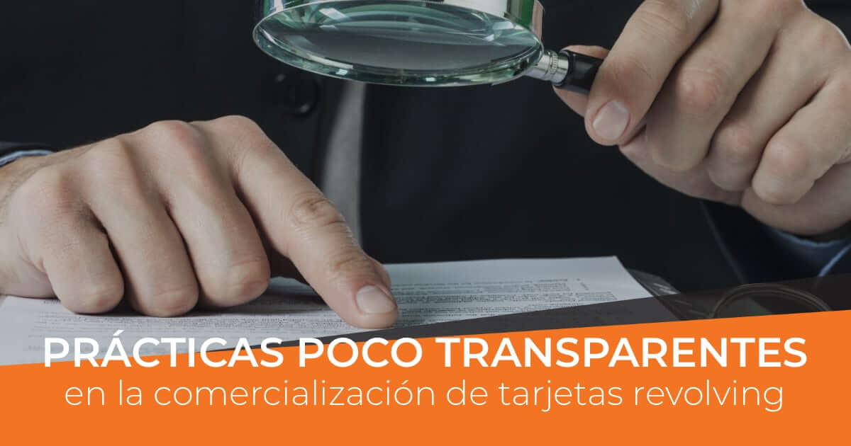 PrÃ¡cticas poco transparentes en los contratos de tarjetas revolving