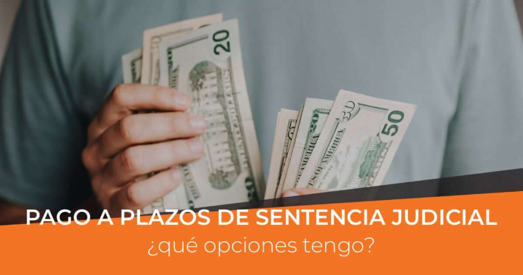 Fraccionamiento o pago a plazos de un embargo judicial