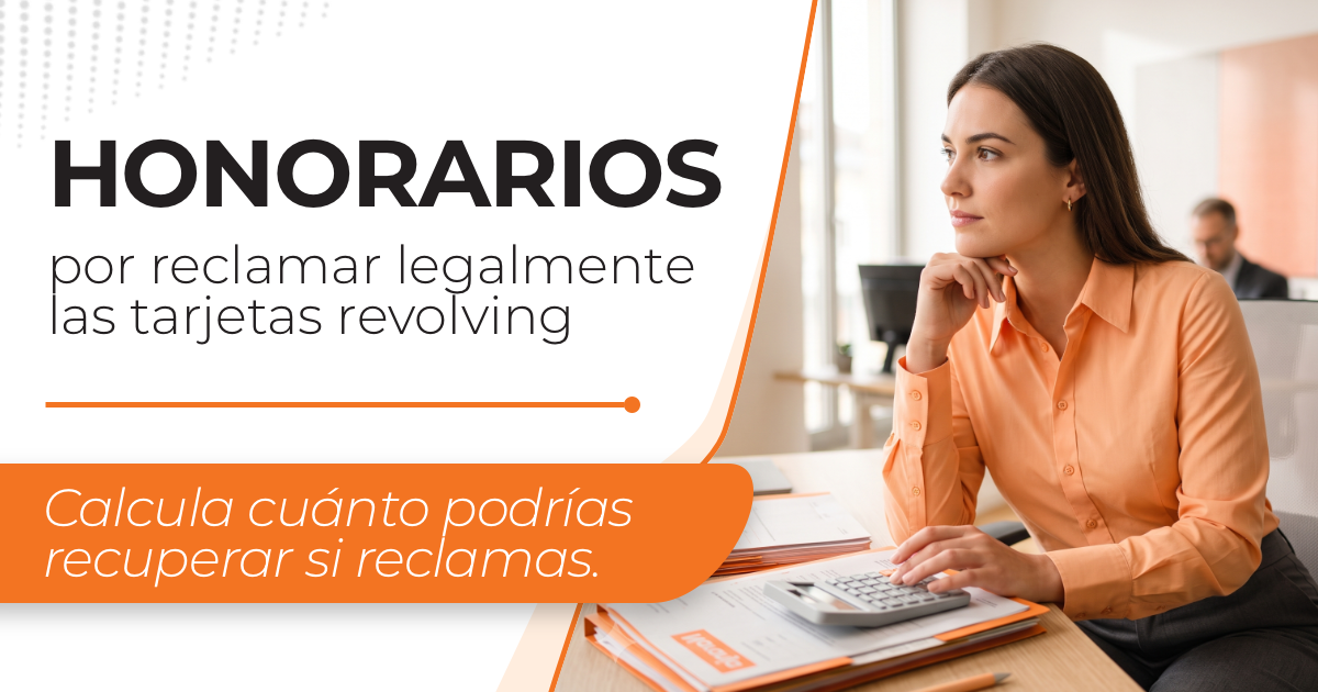 Cómo se calculan los honorarios de los abogados por reclamar tarjetas revolving