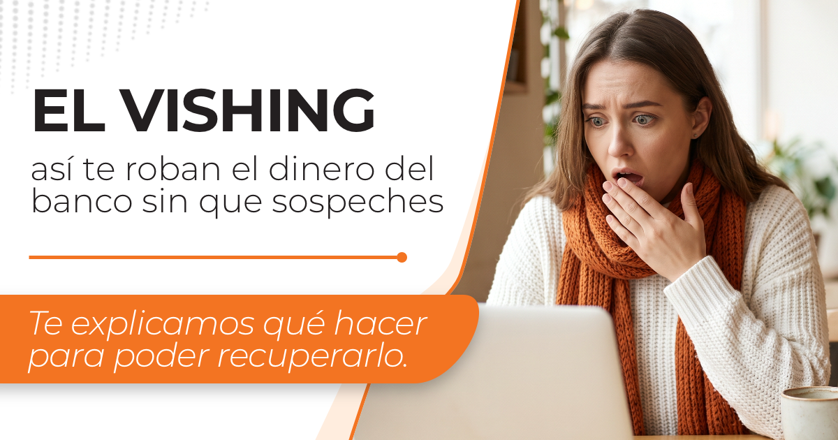 Vishing, así puedes recuperar tu dinero